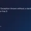 Fatal error: Exception thrown without a stack frame in Unknown on line 0